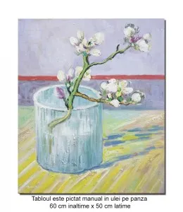 Tablou pictat manual, CreangÄƒ de migdal inflorita, in pahar - 60x50cm ulei pe panza - repro Vincent van Gogh